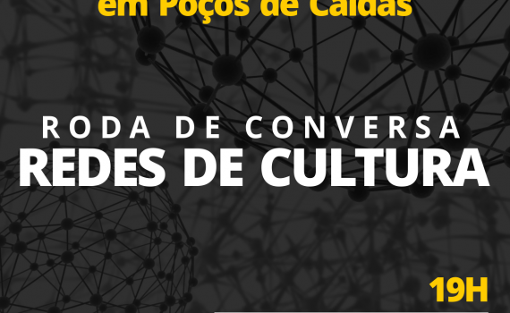 Roda de Conversa: Redes de Cultura